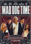 Mad Dog Time