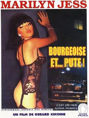 Bourgeoise et... pute!