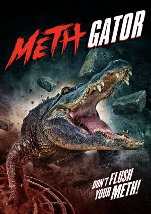 Attack of the Meth Gator