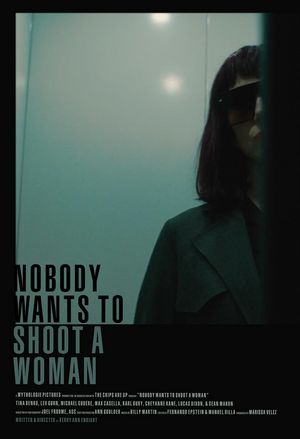 Nobody Wants to Shoot a Woman