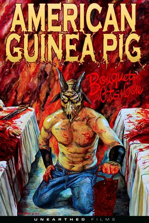 American Guinea Pig: Bouquet of Guts and Gore